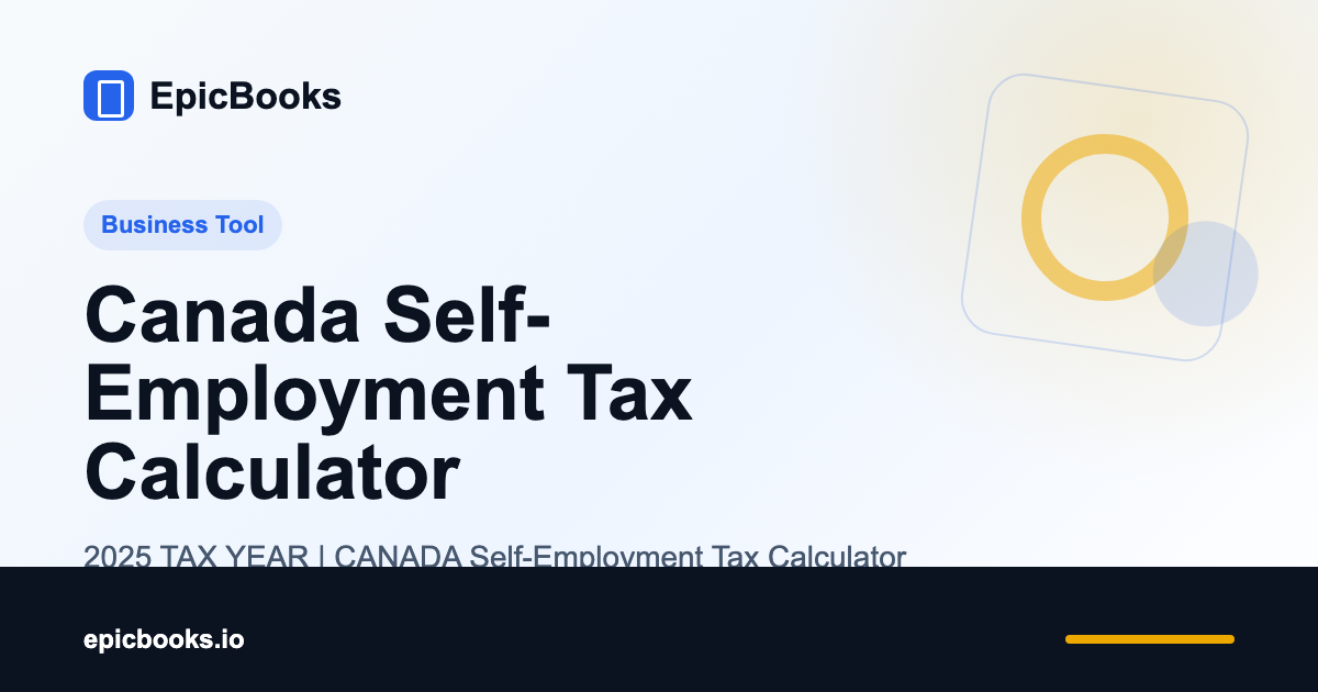 Canada Self-Employment Tax Calculator - EpicBooks